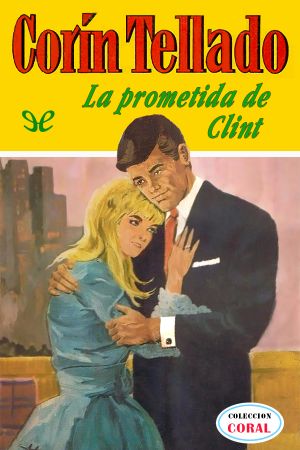 [Bolsilibros: Coral 336] • La prometida de Clint